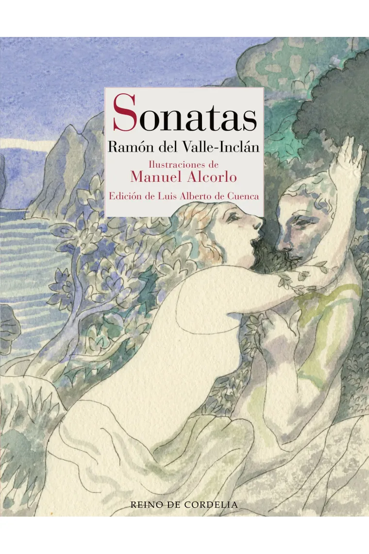 Sonatas (Primavera - Estío - Otoño - Invierno): Memorias del Marqués de Bradomín