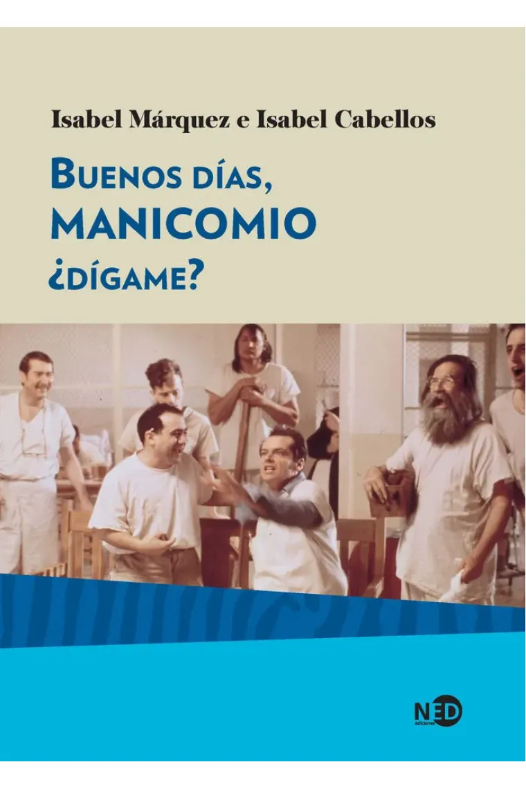 Buenos días, manicomio ¿dígame?