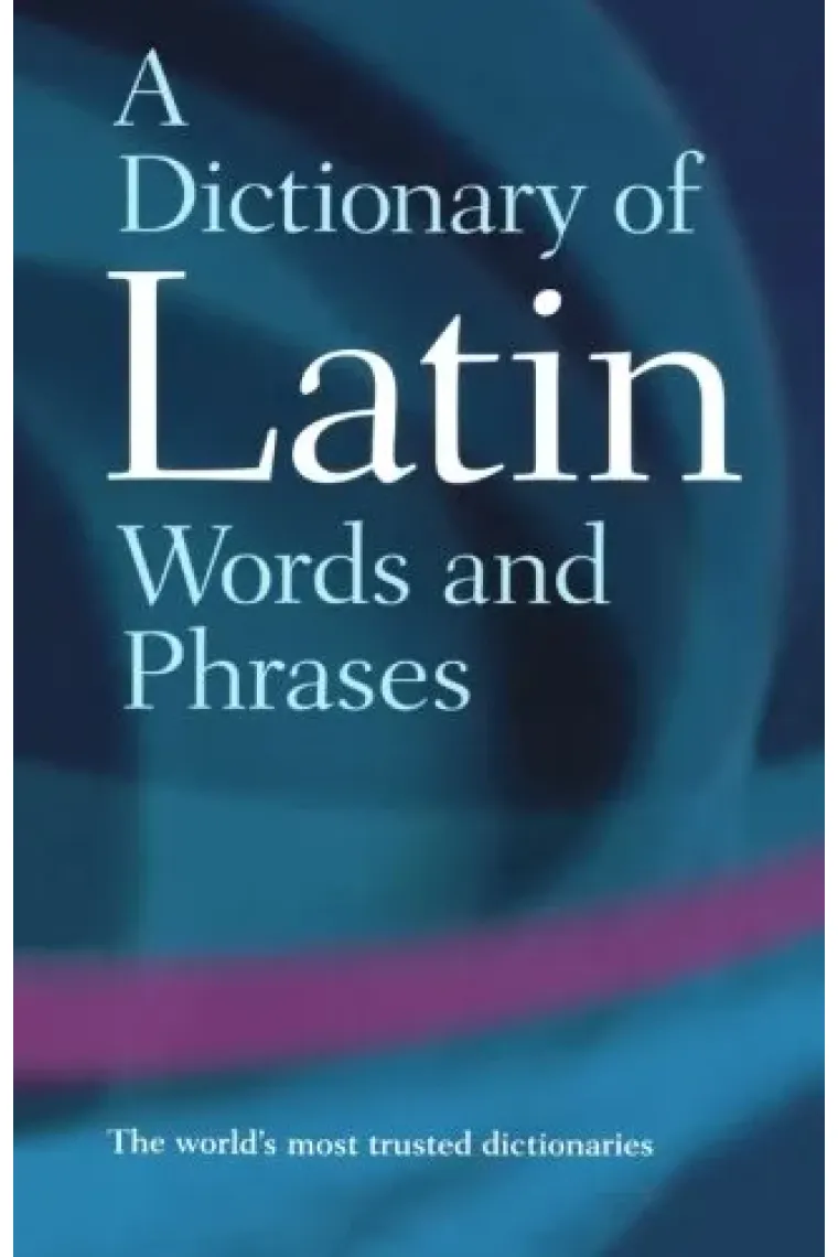 A Dictionary of Latin Words and Phrases