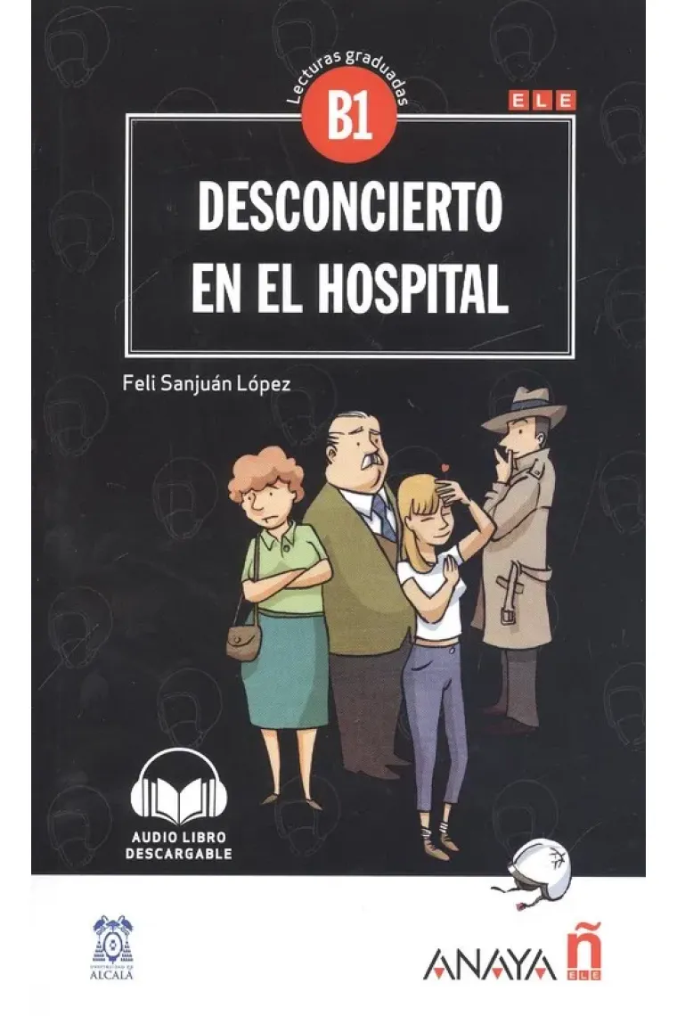 Desconcierto en el hospital. (Nivel B1 con audio descargable)