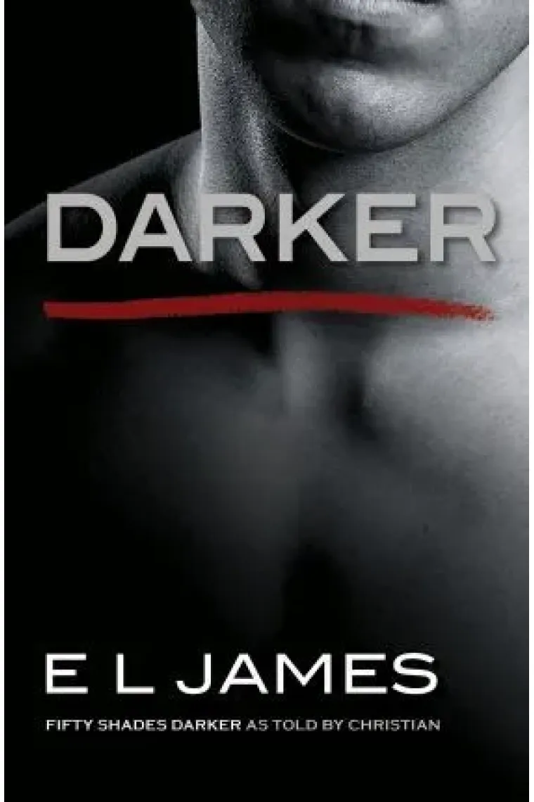 Darker : Fifty Shades Darker as Told by Christian (Inglés)