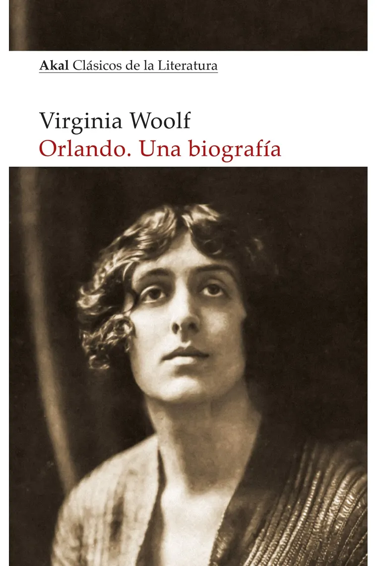 Orlando. Una biografía (Akal Clásicos de la Literatura)