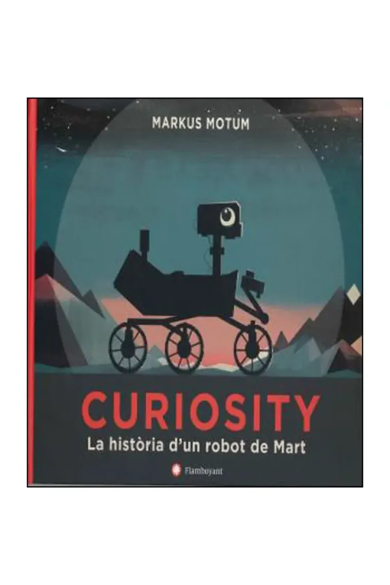 Curiosity. La història d'un robot de Mart (Catalán)