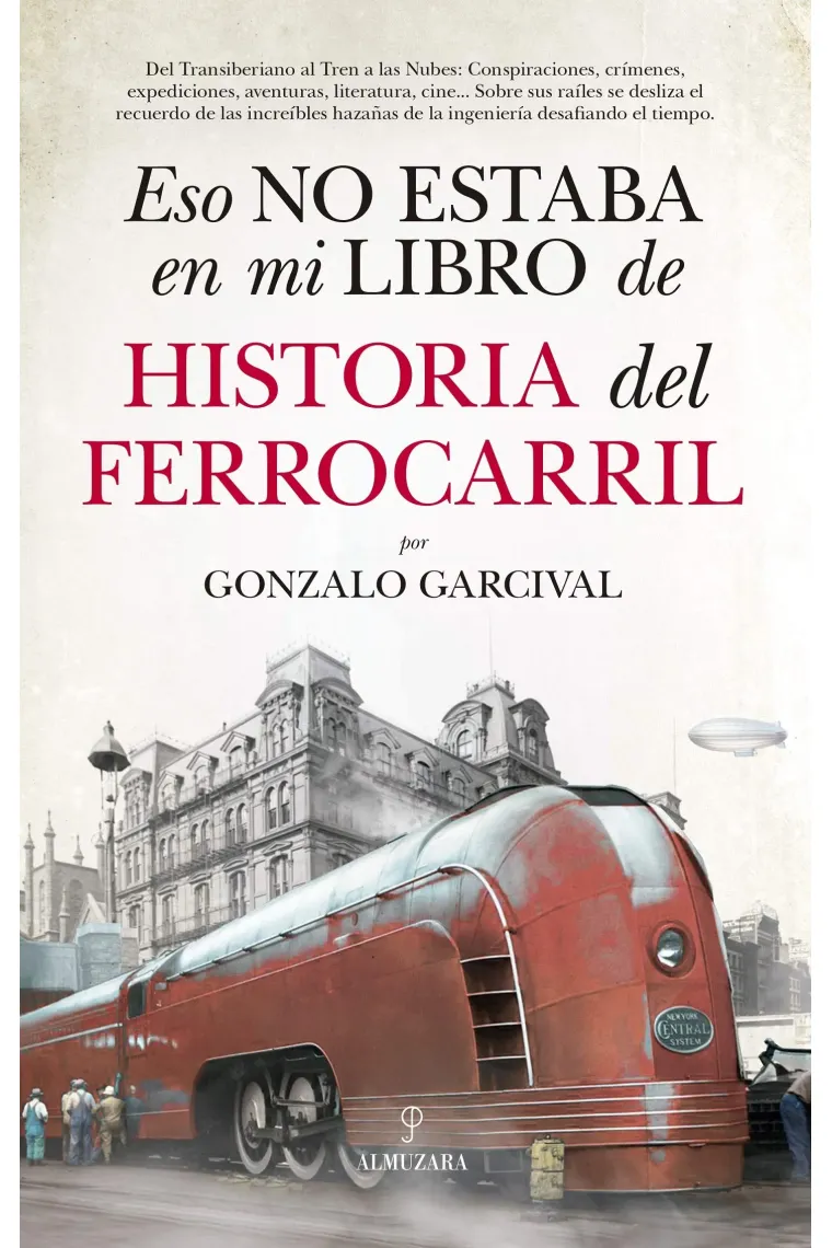 Eso no estaba en mi libro de historia del ferrocarril
