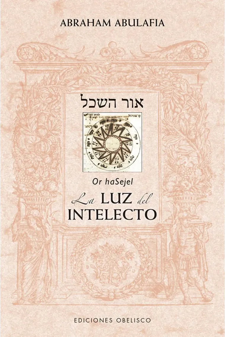 "Or haSejel": la luz del intelecto