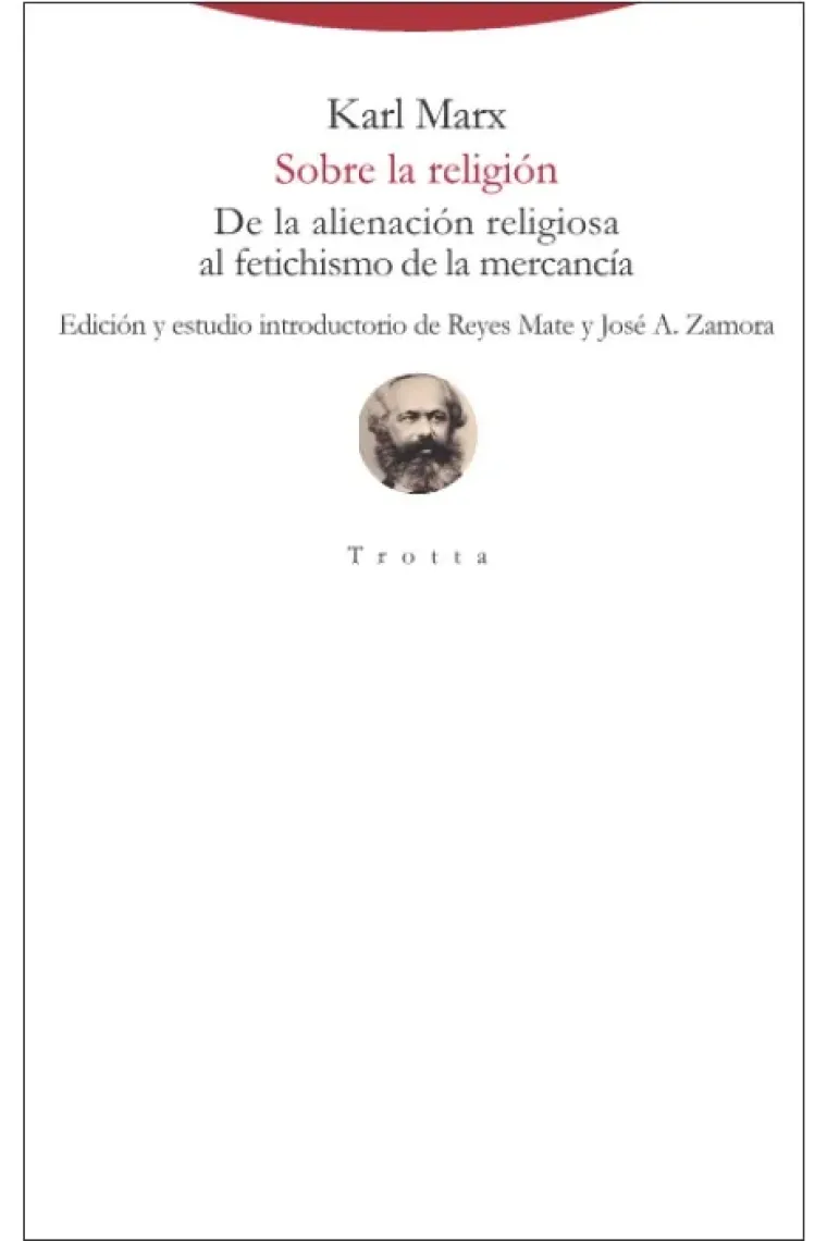 Sobre la religión: de la alienación religiosa al fetichismo de la mercancía