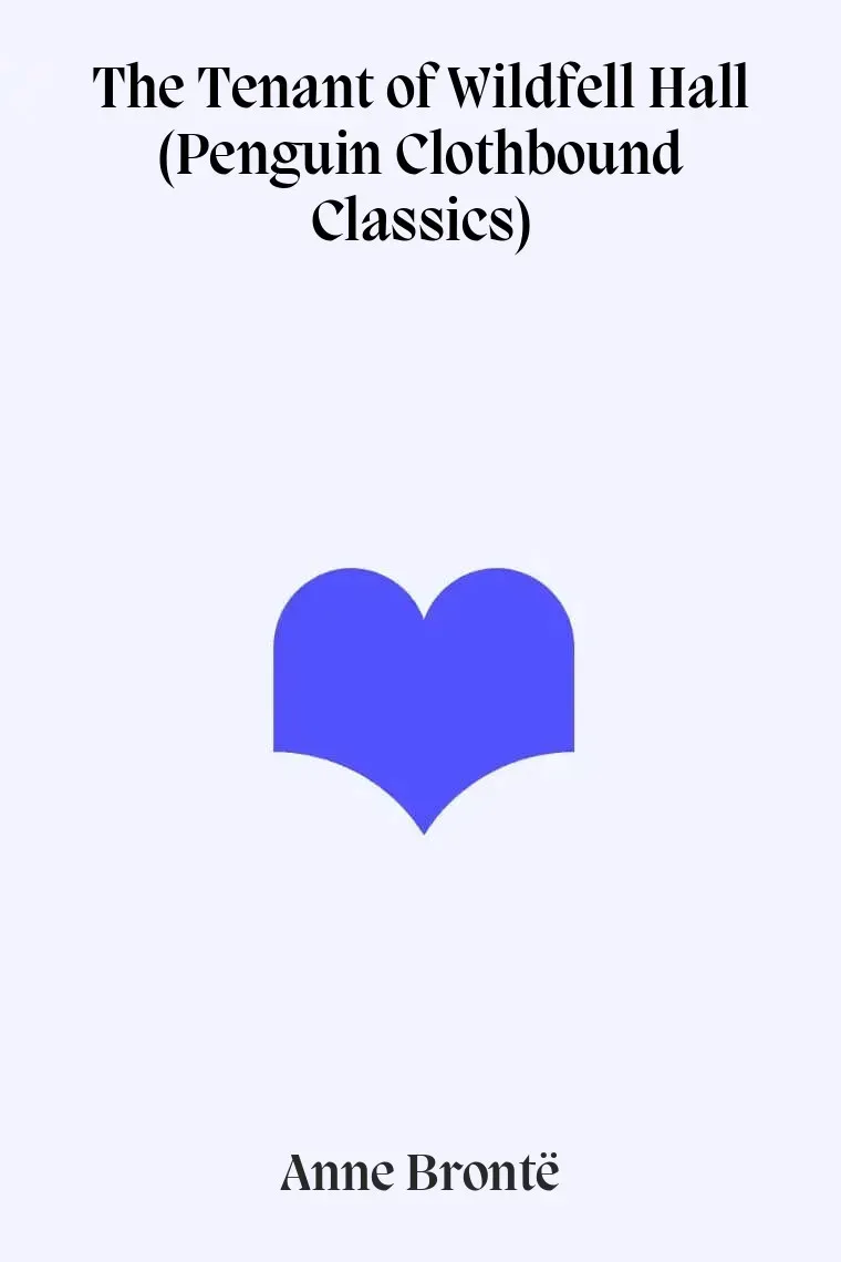 The Tenant of Wildfell Hall (Penguin Clothbound Classics) (Inglés)