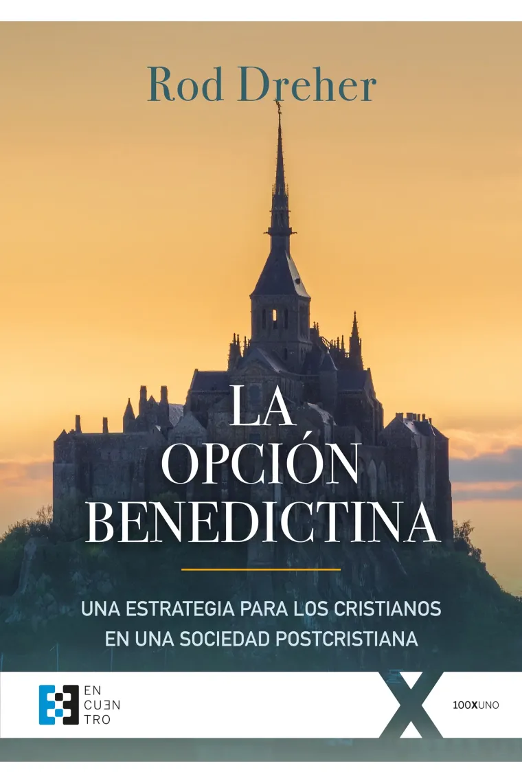La opción benedictina: