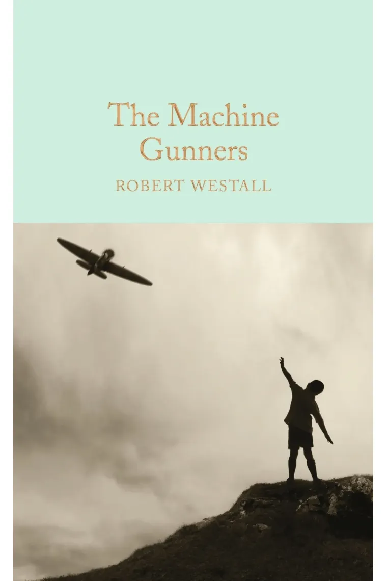 The Machine Gunners (Macmillan Collector's Library) (Inglés)