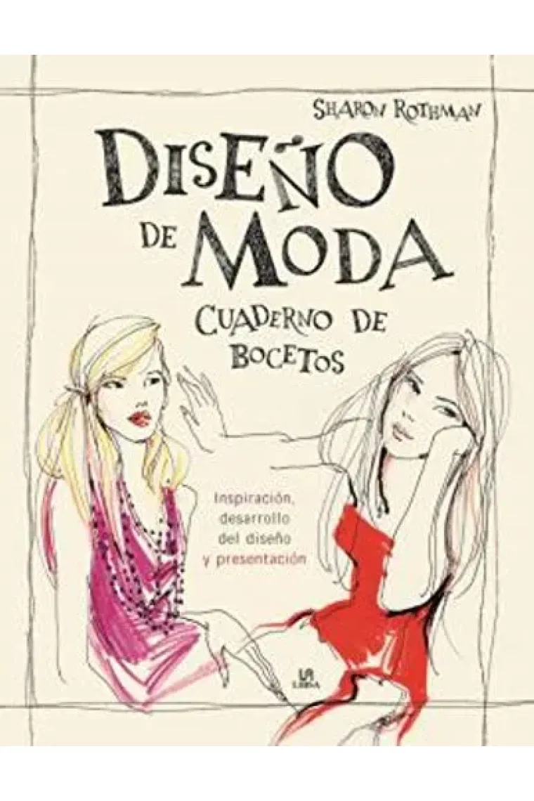 Diseño de moda. Cuaderno de bocetos.