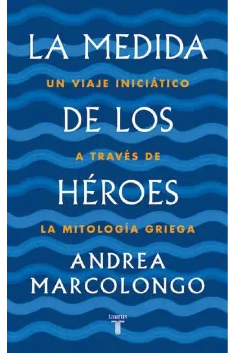La medida de los héroes: