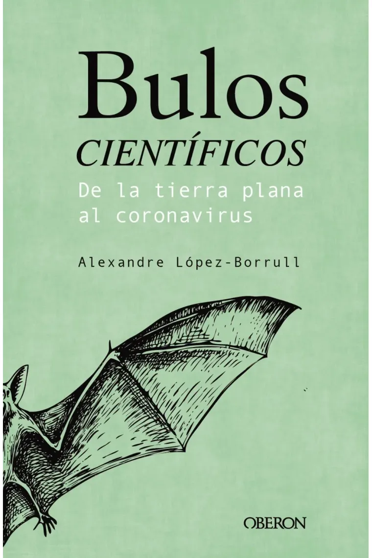 Bulos científicos: de la tierra plana al coronavirus