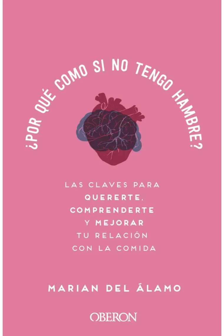 ¿Por qué como si no tengo hambre?.