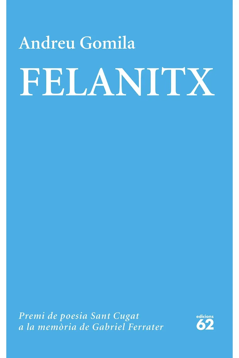 Felanitx (Premi Gabriel Ferrater 2020) (Catalán)