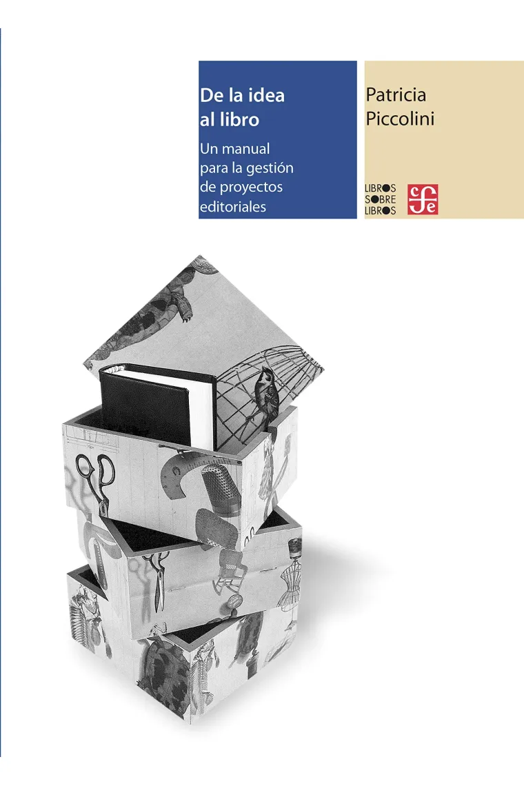 De la idea al libro: un manual para la gestión de proyectos editoriales