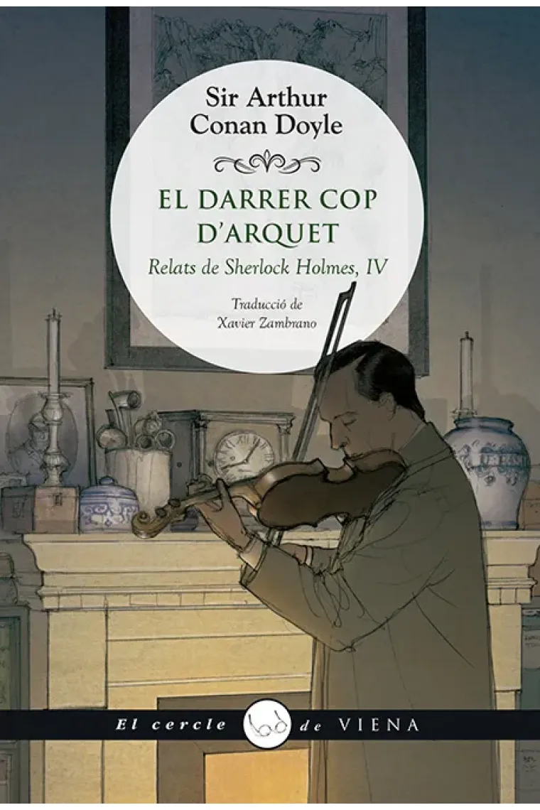 El darrer cop d'arquet. Relats de Sherlock Holmes, IV (Catalán)