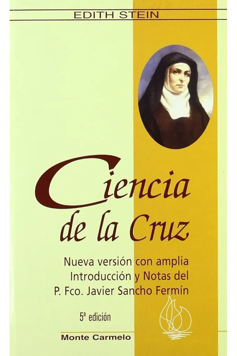 Ciencia de la Cruz (Nueva edición ampliada de Fco. Javier Sancho Fermín)