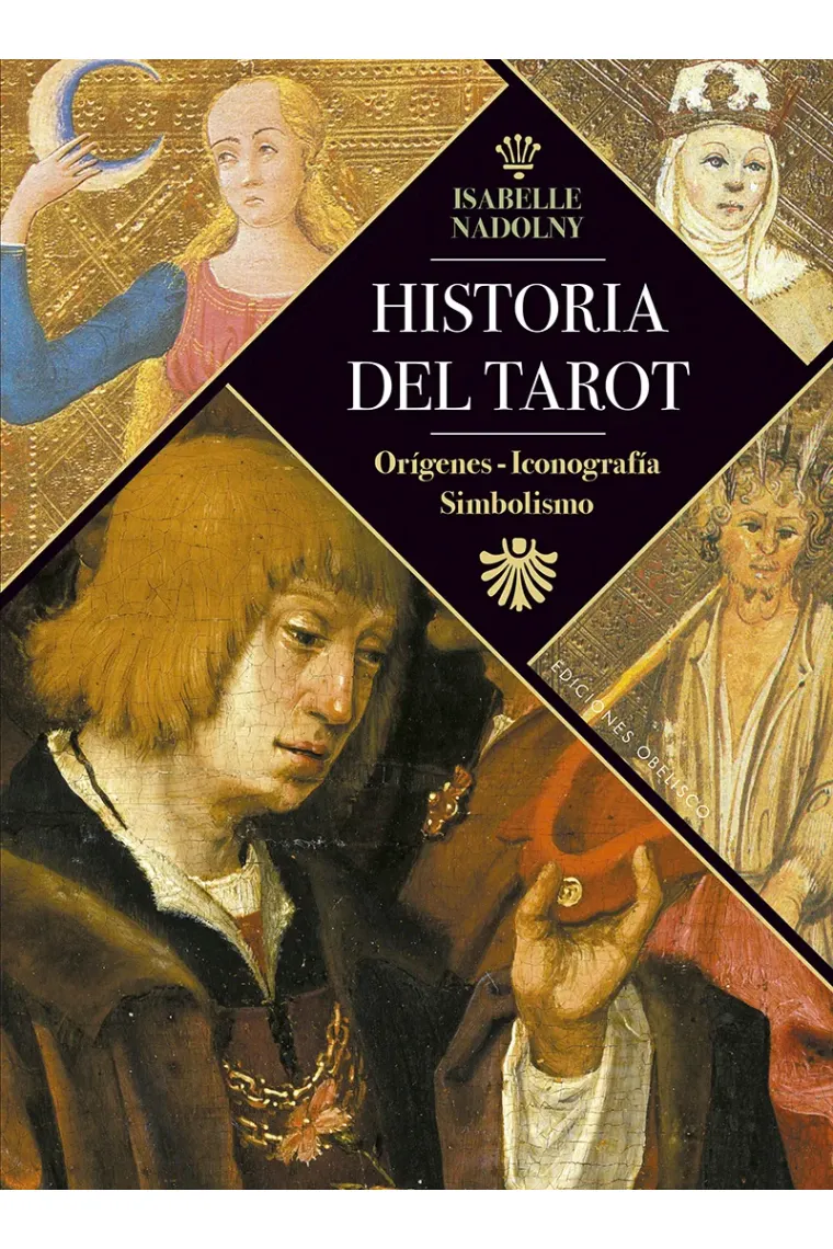 Historia del tarot. Orígenes, iconografía, simbolismo
