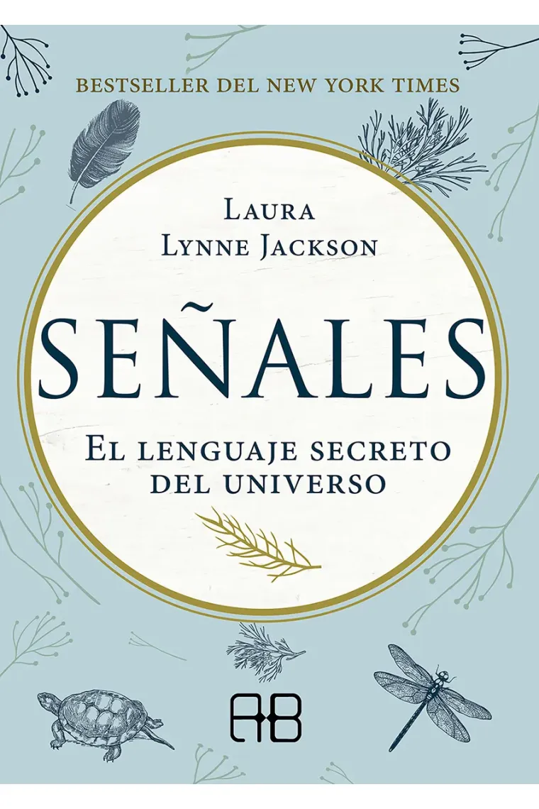 Señales. El lenguaje secreto del universo
