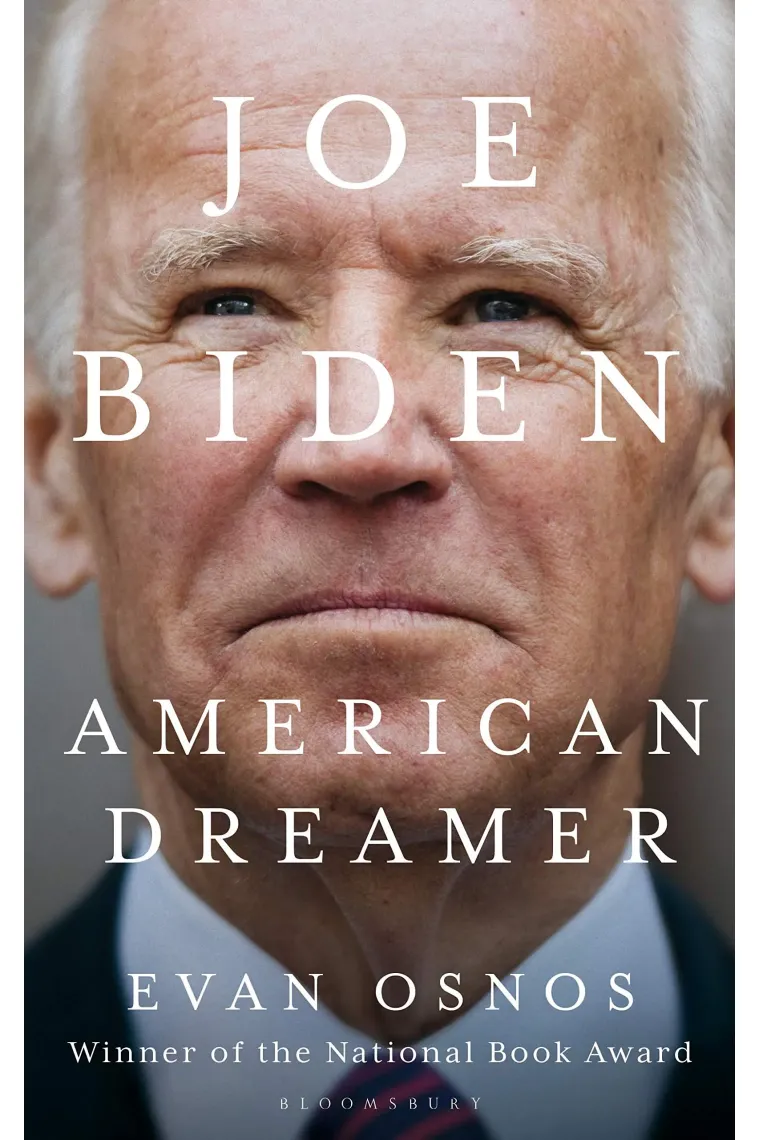 Joe Biden. American Dreamer (Inglés)