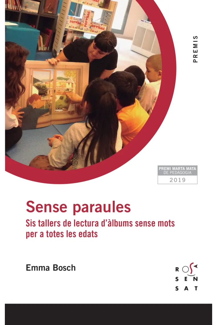 Sense paraules. Sis tallers de lectura d'àlbums sense mots per a totes les edats (Catalán)