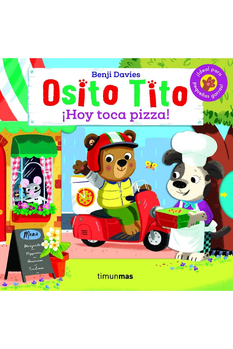 Osito Tito. ¡Hoy toca pizza!
