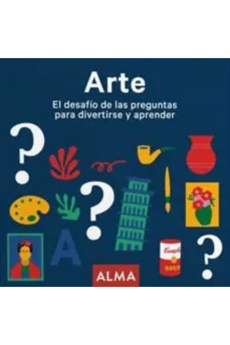 Arte. El desafío de las preguntas para divertirse y aprender