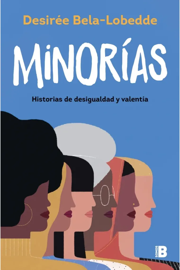 Minorías. Historias de desigualdad y valentía