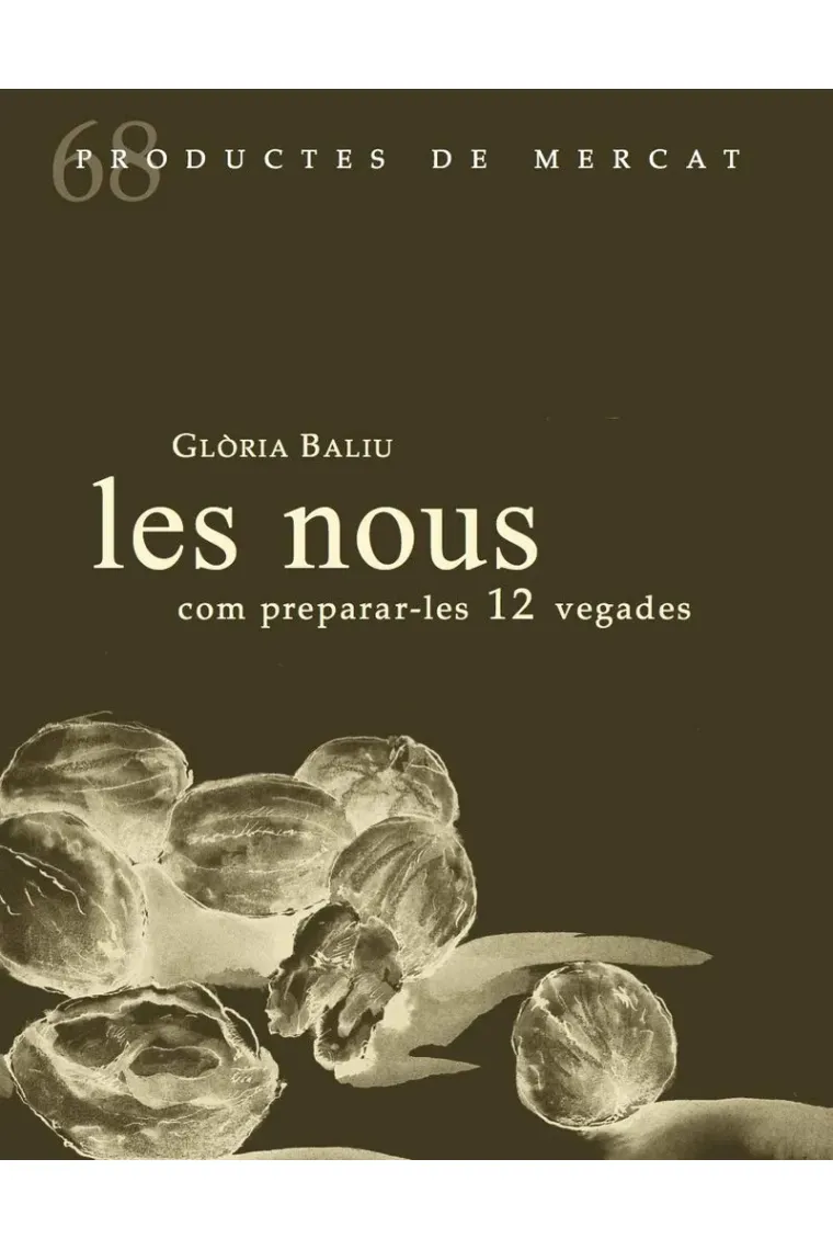 Les nous, com preparar-les 12 vegades (Catalán)