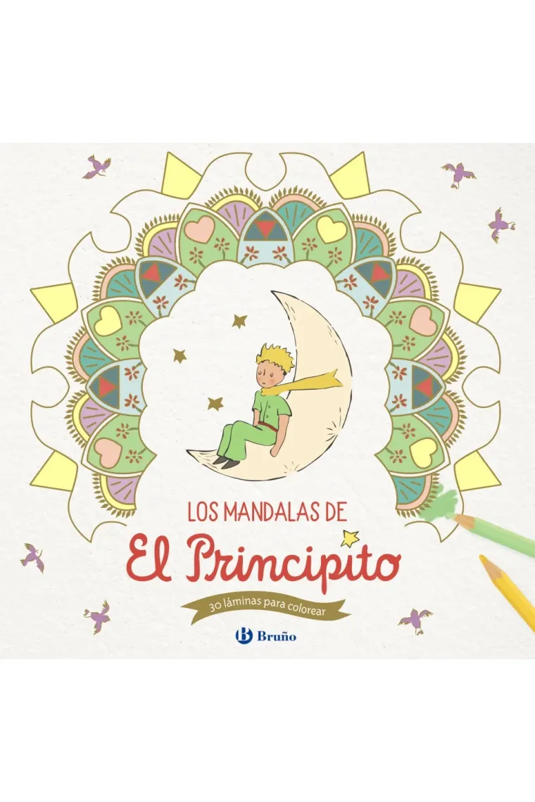 Los mandalas de El Principito. 30 láminas para colorear