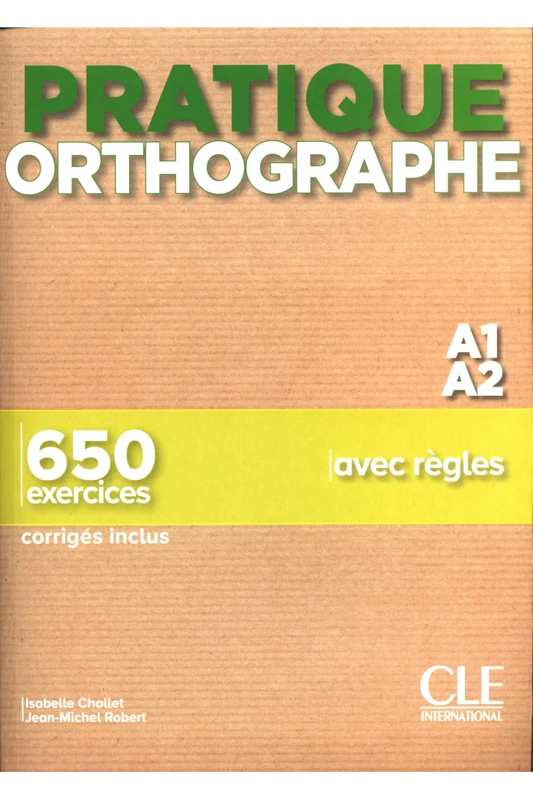 Pratique Orthographe - Niveaux A1/A2 - Livre + Corrigés