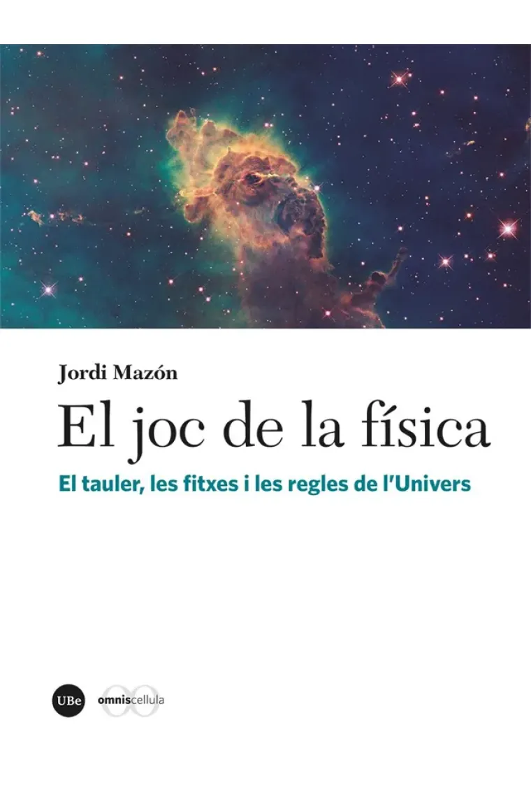 El joc de la física. El tauler, les fitxes i les regles de l'Univers (Catalán)