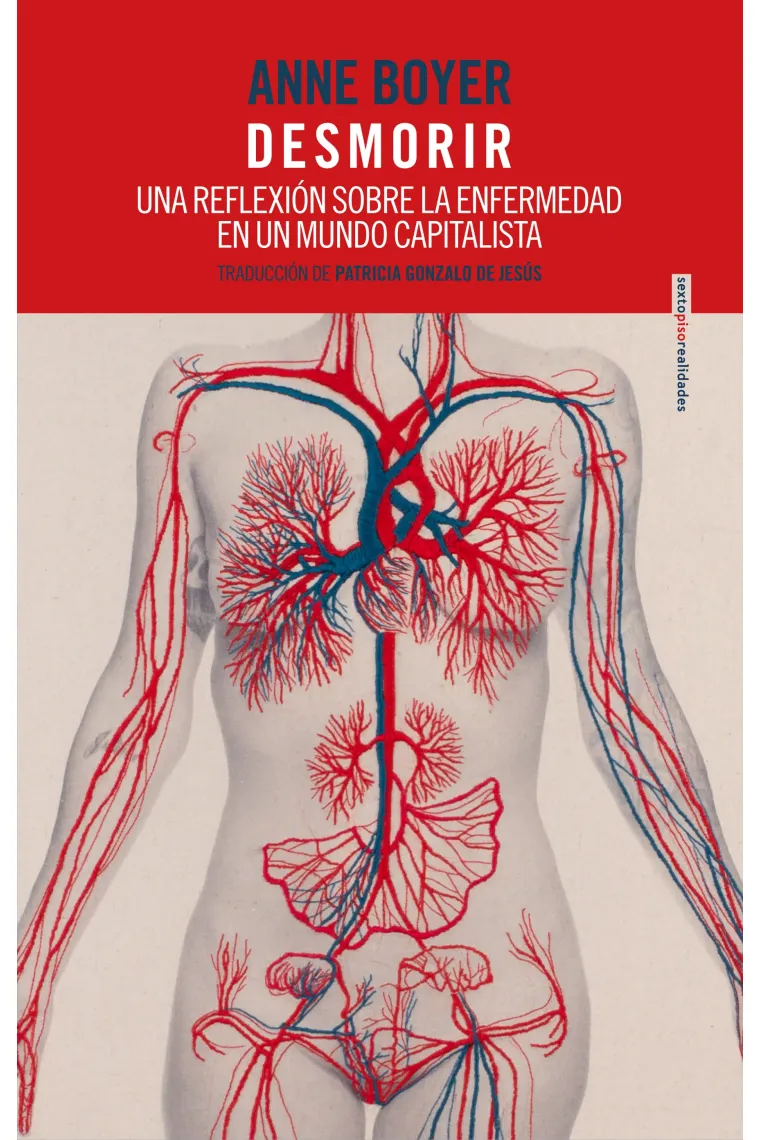 Desmorir: una reflexión sobre la enfermedad en un mundo capitalista