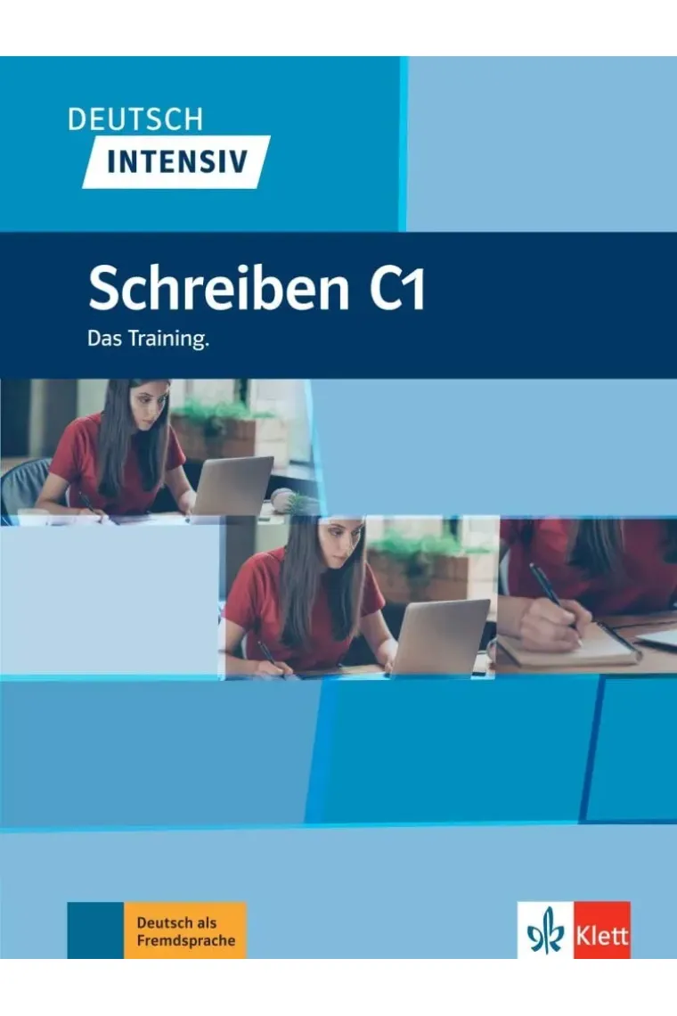 Deutsch intensiv - Schreiben C1 - Das Training (Alemán)