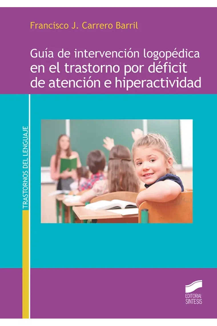 Guía de intervención logopédica en el trastorno por déficit de atención e hiperactividad