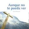 CD AUNQUE NO TE PUEDA VER