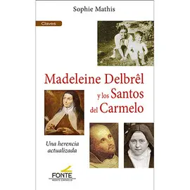 MADELEINE DELBREL Y LOS SANTOS DEL CARMELO