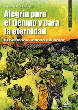 ALEGRÍA PARA EL TIEMPO Y PARA LA ETERNIDAD