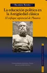EDUCACIÓN POLÍTICA EN LA ANTIGÜEDAD CLÁSICA, LA