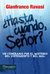 ¿HASTA CUANDO SEÑOR?