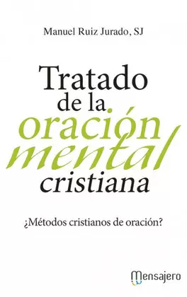 TRATADO DE LA ORACION MENTAL CRISTIANA