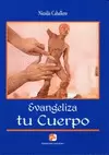 EVANGELIZA TU CUERPO