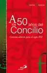 A LOS 50 AÑOS DEL CONCILIO