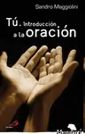 TÚ. INTRODUCCIÓN A LA ORACIÓN