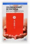 CELEBRACIONES DE ENTREGA EN LA CATEQUESIS