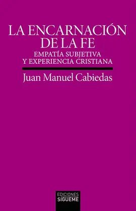 LA ENCARNACIÓN DE LA FE
