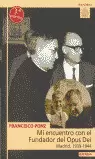 MI ENCUENTRO CON EL FUNDADOR DEL OPUS DEI