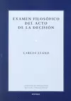 EXAMEN FILOSÓFICO DEL ACTO DE LA DECISIÓN