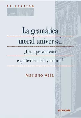 LA GRAMÁTICA MORAL UNIVERSAL