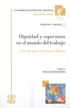 DIGNIDAD Y ESPERANZA EN EL MUNDO DEL TRABAJO